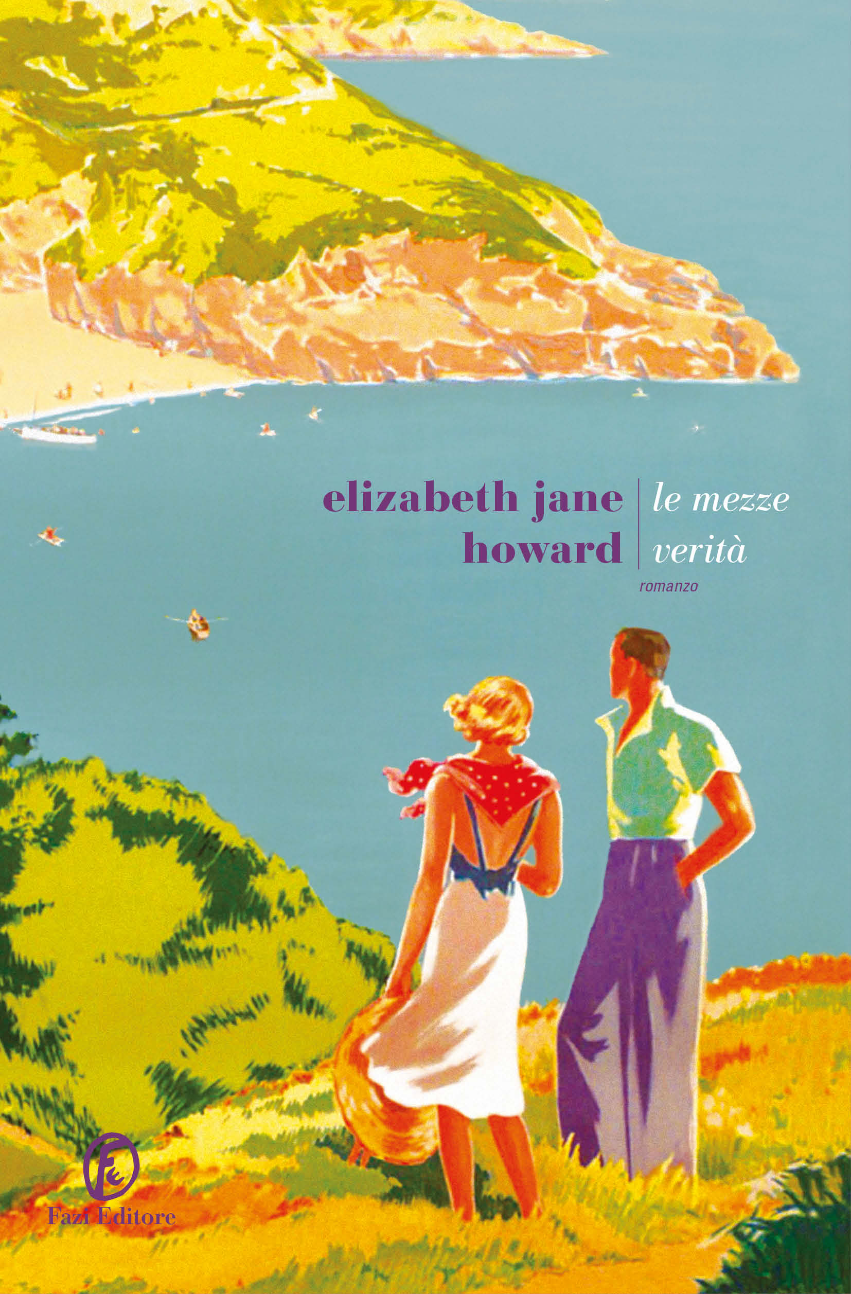 Le mezze verità - Elizabeth Jane Howard | Fazi Editore