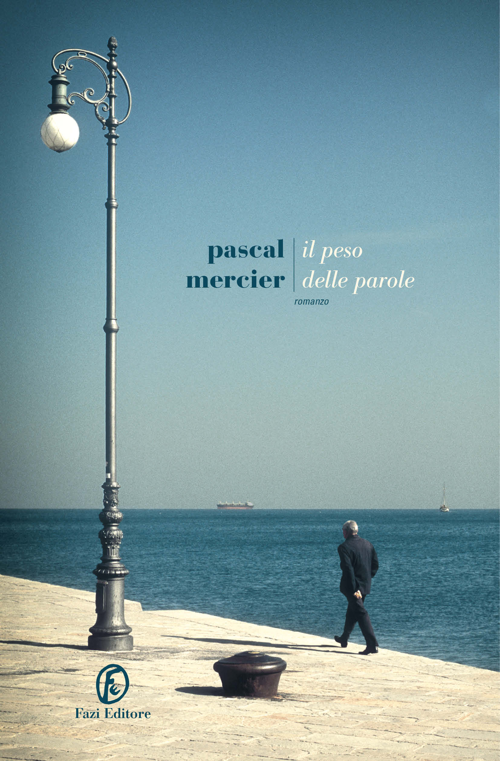 Il peso delle parole - Pascal Mercier | Fazi Editore